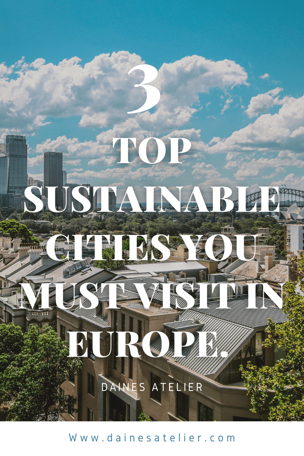 Top 3 Sustainable cities to visit in Europe